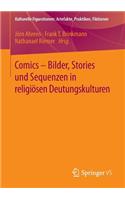 Comics - Bilder, Stories Und Sequenzen in Religiösen Deutungskulturen