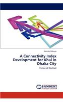 A Connectivity Index Development for Khal in Dhaka City