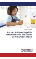 Factors Influencing Girls' Performance in Tanzanian Community Schools