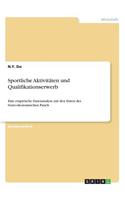 Sportliche Aktivitäten und Qualifikationserwerb
