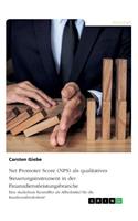Net Promoter Score (NPS) als qualitatives Steuerungsinstrument in der Finanzdienstleistungsbranche