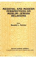 Medieval and Modern Perspectives on Muslim-Jewish Relations