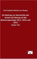 Beitrag zur Geschichte der Armee mit Bezug auf die Befreiungskriege 1813, 1814 und 1815