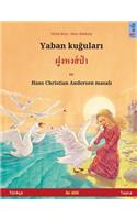 Yaban Kuudhere - Foong Hong Paa. Bilingual Children's Book Adapted from a Fairy Tale by Hans Christian Andersen (Turkish - Thai / Türkçe - Tayca)