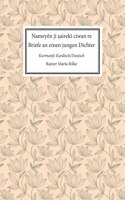 Nameyen Ji Saireki Ciwan Re. Briefe an Einen Jungen Dichter