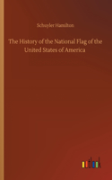 History of the National Flag of the United States of America