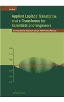 Applied Laplace Transforms and z-Transforms for Scientists and Engineers