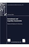 Investment and Liquidity Constraints