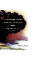 Die Unabwendbare In-Die-Luft-Fliegung Von Finanzamt V