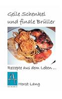 Geile Schenkel und finale Brüller