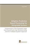 Adaptive Predictive Signal Processing for Integrated Sensors