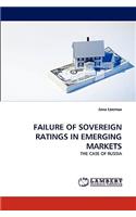 Failure of Sovereign Ratings in Emerging Markets