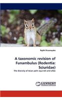 A Taxonomic Revision of Funambulus (Rodentia
