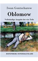 Oblomow: Vollständige Ausgabe der vier Teile