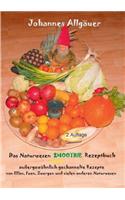 Das Smoothie Naturwesen Rezeptbuch Band 1