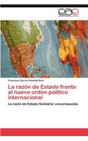 razón de Estado frente al nuevo orden político internacional