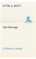 Safe Marriage A Return to Sanity