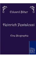 Heinrich Pestalozzi - Eine Biographie