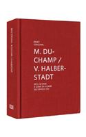 Marcel Duchamp & Vitaly Halberstadt: A Game in a Game