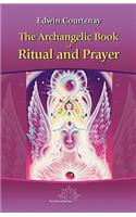 Archangelic Book of Ritual and Prayer