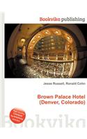 Brown Palace Hotel (Denver, Colorado)