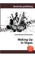 Waking Up in Vegas