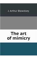 The Art of Mimicry
