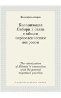 The colonization of Siberia in connection with the general migration question