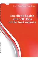Excellent health after 60 Tips of the best experts