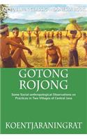 Gotong Rojong: Some Social-anthropological Observations on Practices in Two Villages of Central Java