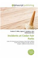 Incidents at Cedar Fair Parks: (English)