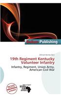 19th Regiment Kentucky Volunteer Infantry: (English)