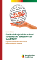 Gestão de Projeto Educacional a Distância na perspectiva do Guia PMBOK