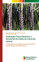 Avaliação Físico-Química e Sensorial de Caldo de Cana-de-açúcar