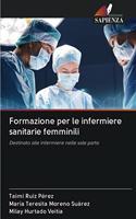 Formazione per le infermiere sanitarie femminili