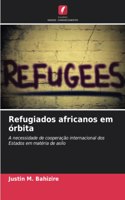 Refugiados africanos em órbita