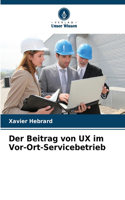Beitrag von UX im Vor-Ort-Servicebetrieb
