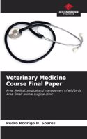 Veterinary Medicine Course Final Paper
