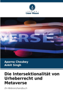 Intersektionalität von Urheberrecht und Metaverse