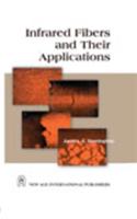Infrared Fibers and Their Applications