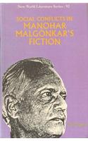 Social Conflicts in Manohar Malgonkar's Fiction