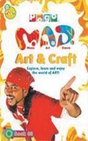 Art and Craft Book 3: Explore, Learn And Enjoy The World Of Art