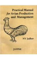 Practical Manual of Avian Production and Management