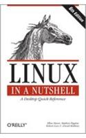 Linux In A Nutshell: A Desktop Quick Reference, 6/E