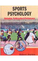 Sports Psychology-Motivation, Participation And Performance