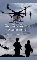 Gray Zone Warfare: Way Ahead for India