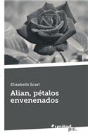 Alian, Petalos Envenenados
