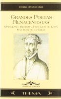 Grandes Poetas Renacentistas: Garcilaso, Herrera, Fray Luis de Leon, San Juan de La Cruz