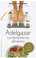 Adelgazar: Combinando los Alimentos