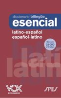 Diccionario Esencial Latino. Latino-Espanol/ Espanol-Latino